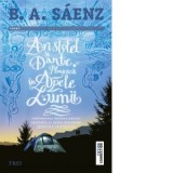 Aristotel si Dante plonjeaza in apele lumii - Benjamin Alire Saenz