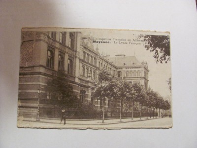CY - Ilustrata veche (MAYENCE) MAINZ Germania &amp;quot;Liceul Francez&amp;quot; ocupatia franceza foto