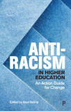 Anti-Racism in Higher Education: An Action Guide for Change, 2020