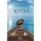 Ioana &ndash; Anton Holban