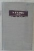 Konstantin Fedin - Opere (1962) - MYH 42s, Vplumul 6, Editie Veche - Carte Bibliofilie