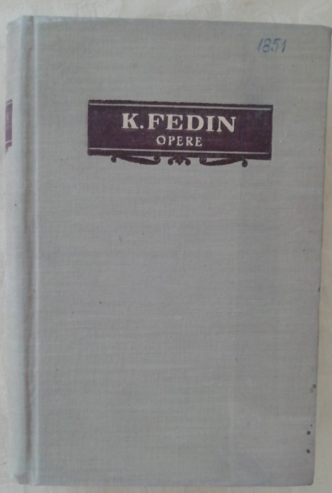 myh 42s - Konstantin Fedin - Opere - vplumul 6 - ed 1962