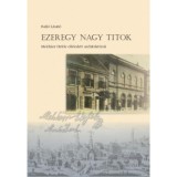 Ezeregy nagy titok - Ball&oacute; L&aacute;szl&oacute;