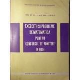 EXERCITII SI PROBLEME DE MATEMATICA PENTRU CONCURSUL DE ADMITERE IN LICEE-IOAN ST. MUSAT, C. IONESCU-TIU-307577