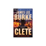 Clete: A Dave Robicheaux Novel