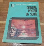 Rodica Ojog Brasoveanu - Cianura Pentru Un Suris, Rodica Ojog-Brasoveanu