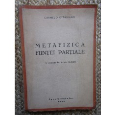 CARMELO OTTAVIANO - METAFIZICA FIINTEI PARTIALE