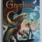 GRYPHONY , BLESTEMUL CAVALERULUI DRAGONILOR , VOLUMUL IV de MICHAEL PEINKOFER , 2022