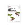 Mastering Bitcoin: Programming the Open Blockchain