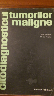 Citodiagnosticul tumorilor maligne V.T.Ionescu 1968 foto