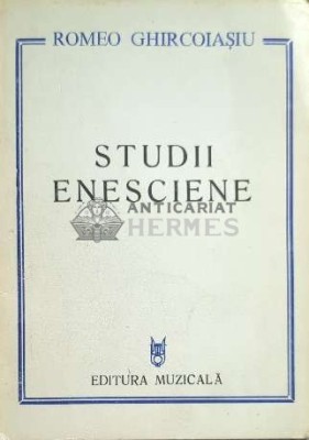 Studii enesciene - 1981 - Romeo Ghircoiasiu ($C130) foto