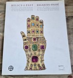 Relics of the Past: Treasures of the Greek Orthodox Church and the Population Exchange - Anna Ballion (EDITIE BILINGVA ENGLAZA/FRANCEZA)