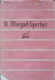 Poezii A. Margul-Sperber, Editura Tineretului 1962, Colectia Cele Mai Frumoase Poezii, Coperta Cartonata