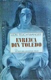 Lion Feuchtwanger - Evreica din Toledo