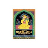 Majnun and Layla: Songs from Beyond the Grave