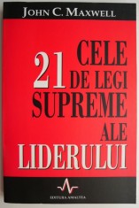 Cele 21 de legi supreme ale liderului &ndash; John C. Maxwell