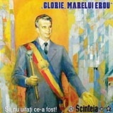 CD &bdquo;Glorie Marelui Erou&rdquo; Să Nu Uitați Ce-a Fost!