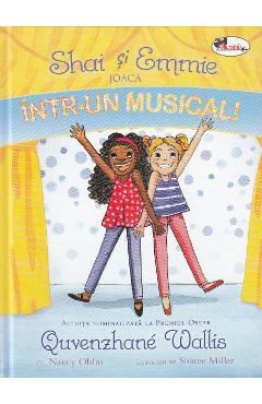 Shai si Emmie joaca intr-un musical! - Quvenzhane Wallis, Nancy Ohlin