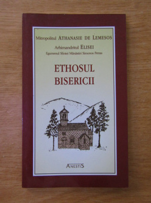 Athanasie de Lemesos - Ethosul bisericii foto