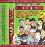 Casetă audio N-ai Tupeu !!!... 2, originală, Folk