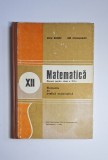Matematică (XII) &ndash; Aut. Nicu Boboc, Ion Colojoară, Ed. Didactică și Pedagogică, 1980