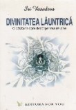 Divinitatea launtrica. O calatorie spre descoperirea de sine