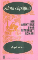 Dupa ani... Din amintirile unor interpreti romani foto