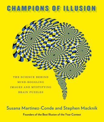 Champions of Illusion: The Science Behind Mind-Boggling Images and Mystifying Brain Puzzles foto