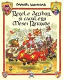 Regele Arthur si cavalerii Mesei Rotunde/Mauri Kunnas, Pandora-M