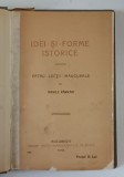 IDEI SI FORME ISTORICE de VASILE PARVAN, PATRU LECTII INAUGURALE, 1920