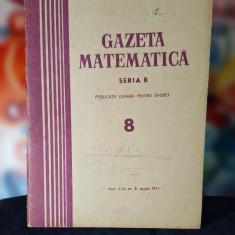 Carte - Gazeta Matematica, Seria B, anul XXII, nr. 8, august 1971