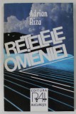 RETELELE OMENIEI de ADRIAN RIZA , ANII &#039;90