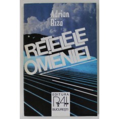 RETELELE OMENIEI de ADRIAN RIZA , ANII &#039;90