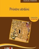 Cumpara ieftin Printre straini/Andrada Cozian