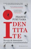 Cumpara ieftin Identitate - Paperback brosat - Francis Fukuyama - Humanitas
