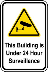 Building Under 24HR Surveillance Sign foto