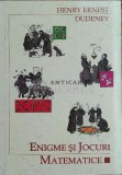 Cumpara ieftin Enigme si jocuri matematice - 2009 - Henry Ernest Dudeney (F40)