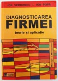 DIAGNOSTICAREA FIRMEI - TEORIE SI APLICATII de ION VERBONCU si ION POPA , 2001
