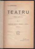 I. L. CARAGIALE - OPERE COMPLETE - TEATRU VOL. II ( 1923 RELEGATA )
