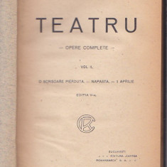 I. L. CARAGIALE - OPERE COMPLETE - TEATRU VOL. II ( 1923 RELEGATA )