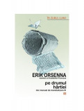 Pe drumul h&acirc;rtiei. Mic manual de mondializare III - Paperback - Erik Orsenna - Vremea, 2021