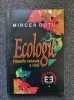 ECOLOGIE. Filosofia naturala a vietii - Mircea Dutu