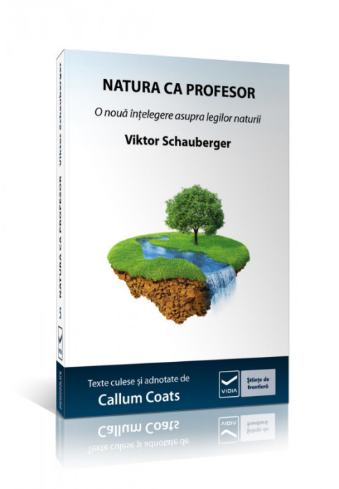 Natura ca profesor - Viktor Schauberger