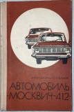 1972 Carte tehnica Moskvich 412, cartonata, cotor p&acirc;nză, in limba rusa 250 pag automobilism auto masini colectie