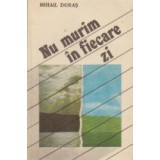 Nu murim in fiecare zi