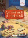 Cumpara ieftin Cel mai mult și mai mult - Paperback brosat - Florentina S&acirc;mihăian, Liviu Papadima - Arthur