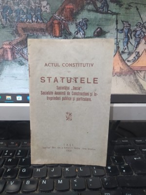 Actul constitutiv și Statutele Societăței Dacia, Societate anonimă de Construcțiuni și &amp;Icirc;ntreprinderi publice și particulare, Iași 1920, 013 foto
