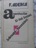 Aventurile D-lui Ionel Lacusta-Termidor - Felix Aderca, 1987, Minerva, Romana, Beletristica, Roman