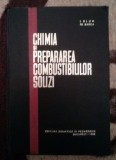 Chimia si Prepararea Combustibililor Solizi - I. Blum, Fr. Barca