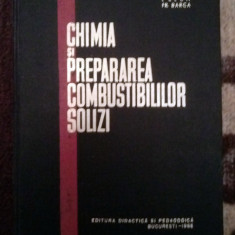 Chimia si Prepararea Combustibililor Solizi - I. Blum, Fr. Barca